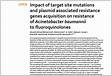 Impact of target site mutations and plasmid associated
